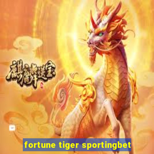 fortune tiger sportingbet